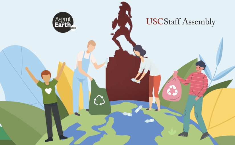 How to be a Sustainable Trojan presented by the USC Staff Assembly